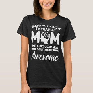 Camiseta Mental Health Therapist Mom Apparthom Moms