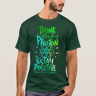 Camiseta Mental Mind Health Awareness Think Like Proton Sta