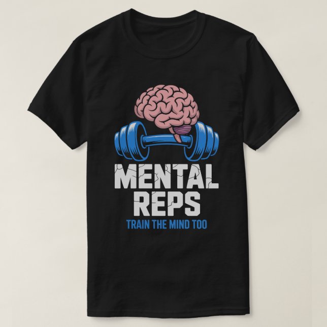 Camiseta Mental Reps Brain Fitness Motivation Tee (Diseño del anverso)