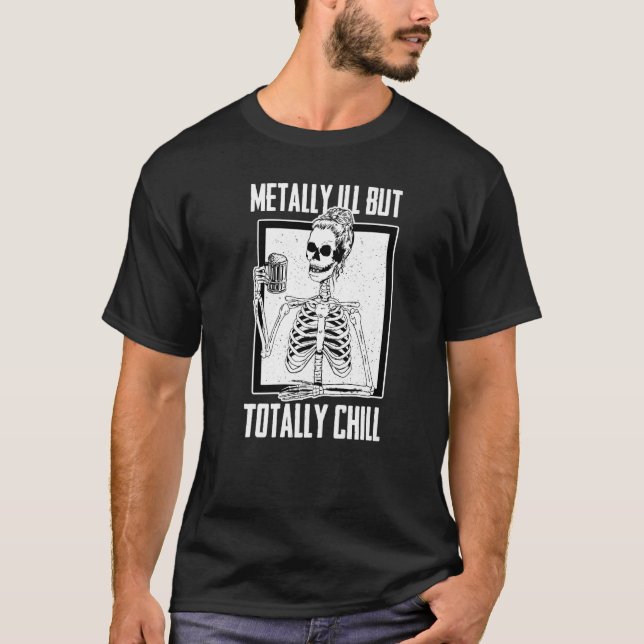 Camiseta Mentally Ill But Totally Chill Beer Drinker Hallow (Anverso)
