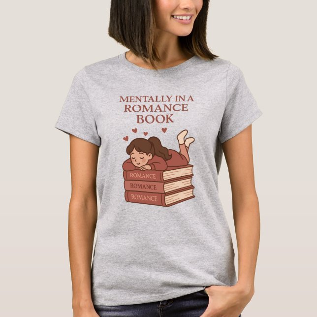 Camiseta Mentally in a Romance Book Funny Reader Art (Anverso)