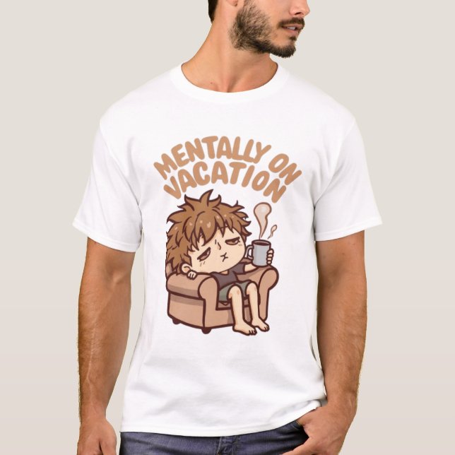 Camiseta Mentally on Vacation Illustration (Anverso)
