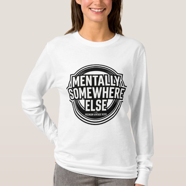 Camiseta MENTALLY SOMEWHERE ELSE - Vintage Streetwear (Anverso)