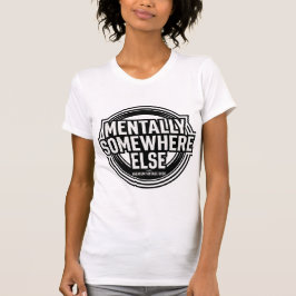 Camiseta MENTALLY SOMEWHERE ELSE - Vintage Streetwear