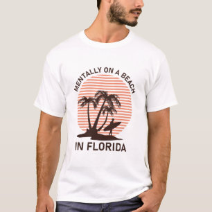 Camiseta Mentalmente en una playa en Florida, Sunset Sunshi