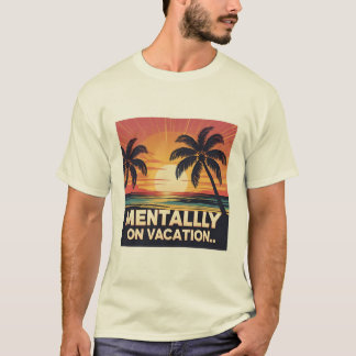 Camiseta Mentalmente en vacaciones Retro Tee de verano
