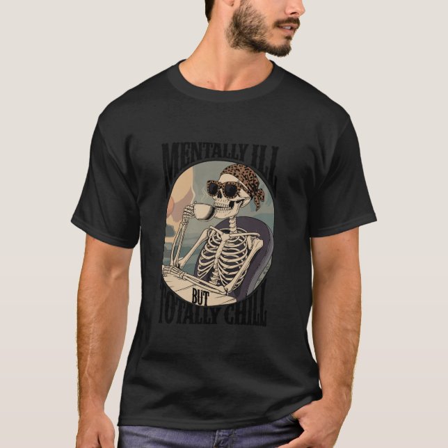 Camiseta Mentalmente enfermo pero completamente masticar ca (Anverso)