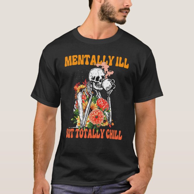 Camiseta Mentalmente Enfermo Pero Totalmente Chill Floral S (Anverso)