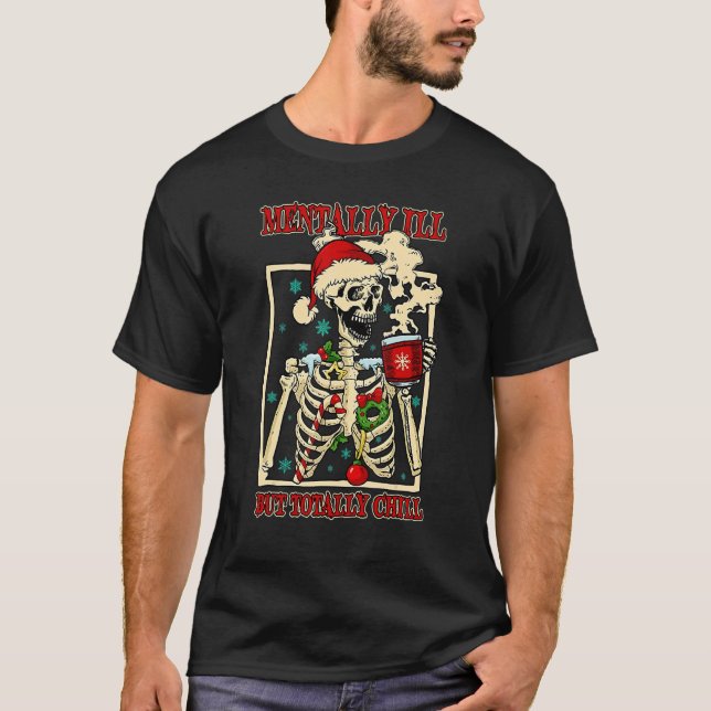 Camiseta Mentalmente Enfermo Pero Totalmente Matar Navidade (Anverso)