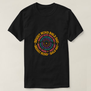 Camiseta Mente Brillante Día Audaz Espiral Retro