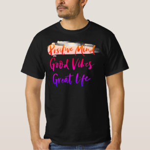 Camiseta Mente Positiva. Buenos Vibes. Gran Vida