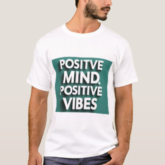Camiseta "Mente positiva, vibraciones positivas"