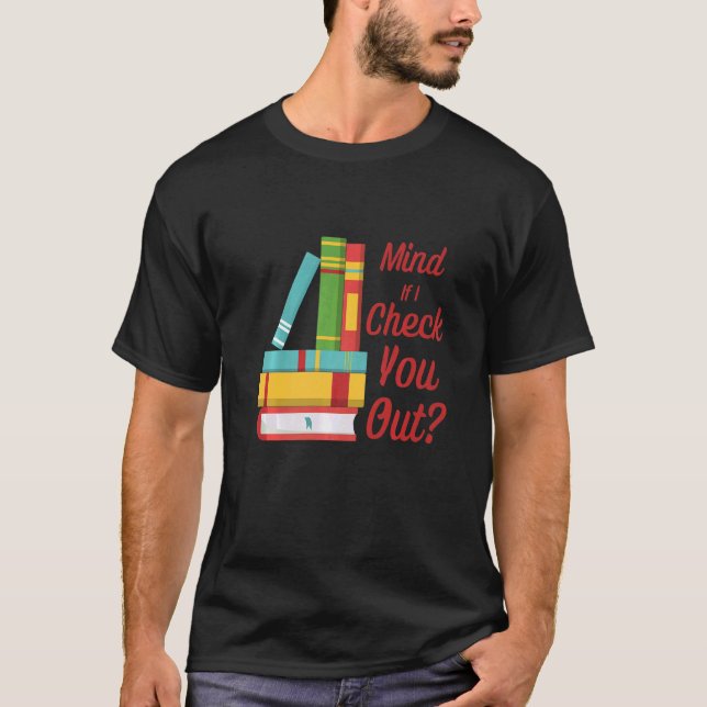 Camiseta Mente Si Te Chequeo El Pun De Libros Bibliotecario (Anverso)