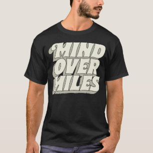 Camiseta Mente sobre millas 1