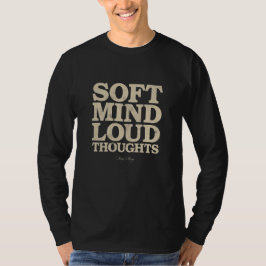 Camiseta Mente Suave Pensamientos Fuertes Minimalista Vinta