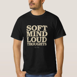 Camiseta Mente Suave Pensamientos Fuertes Minimalista Vinta