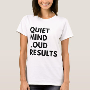 CAMISETA MENTE TRANQUILA RESULTADOS FUERTES