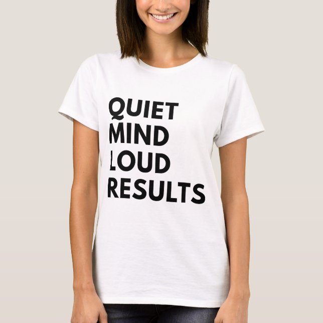 CAMISETA MENTE TRANQUILA RESULTADOS FUERTES (Anverso)