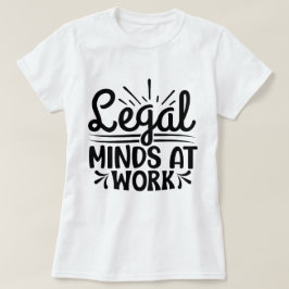 Camiseta Mentes legales en el trabajo: Regalo de justicia p