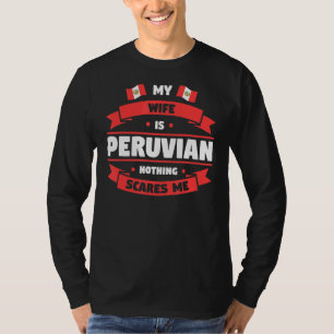 Camiseta Mentes mi esposa es peruana, nada me asusta Perú P