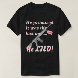 Camiseta Mentir Con La Esposa Acerca De La Compra De Armas