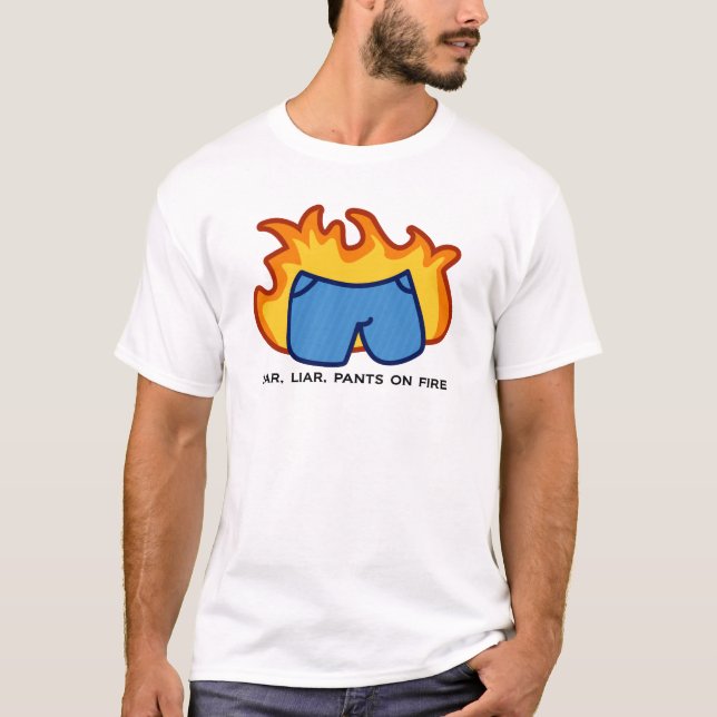 Camiseta Mentiroso, mentiroso, pantalones en el fuego (Anverso)
