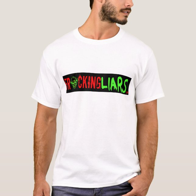 Camiseta Mentirosos de Fracking (Anverso)