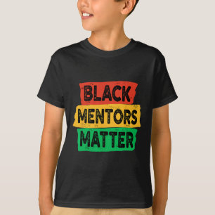 Camiseta Mentores del Mes de la Historia Negra Problema Ame