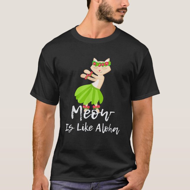 Camiseta Meow Es Como El Gato Aloha Danza Hawaiana Hula Kit (Anverso)