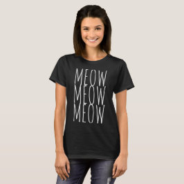 CAMISETA MEOW MEOW MEOW
