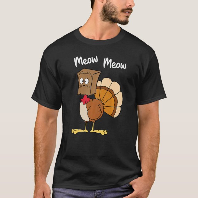 Camiseta Meow Meow  Turkey Paper Bag Thanksgiving Fake Cat  (Anverso)