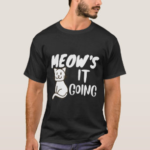 Camiseta Meow S It Going Cat Dog Wine Animals Vegans Games