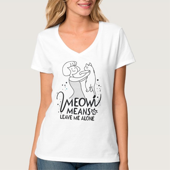 Camiseta Meow Significa Dejarme En Paz - Gato Gracioso Esté (Anverso)