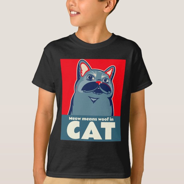 Camiseta Meow significa woof in cat graciosa cita linda T-S (Anverso)