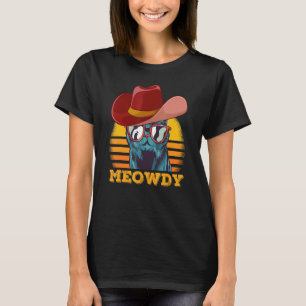 Camiseta Meowdy Cat Meme que coincide con Meow y Howdy Coun