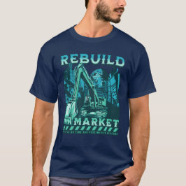 Camiseta Mercado de reconstrucción