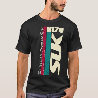 Camiseta Mercedes SLK R 170 - The Legend Is symply the best