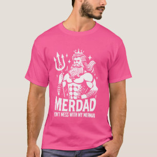 Camiseta Merdad no se mete con mi sirena