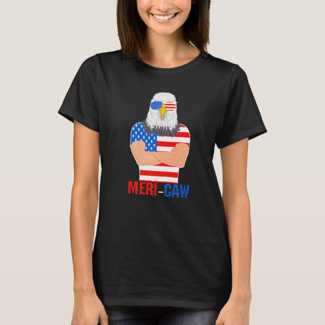 Camiseta Meri Caw Guay Bald Eagle Patriótico 4 De Julio Hom (Anverso)
