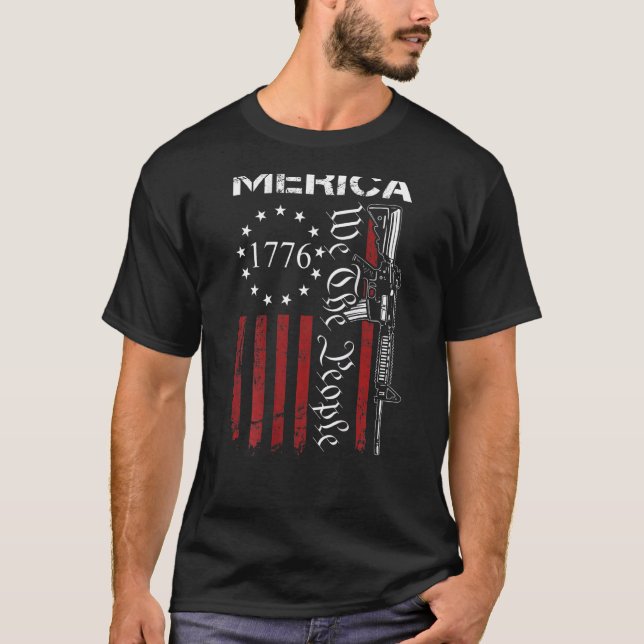 Camiseta Merica Ar15 Gun We The People 4 De Julio Usa Fla (Anverso)