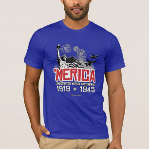 Camiseta 'Merica - campeones indiscutibles de la guerra