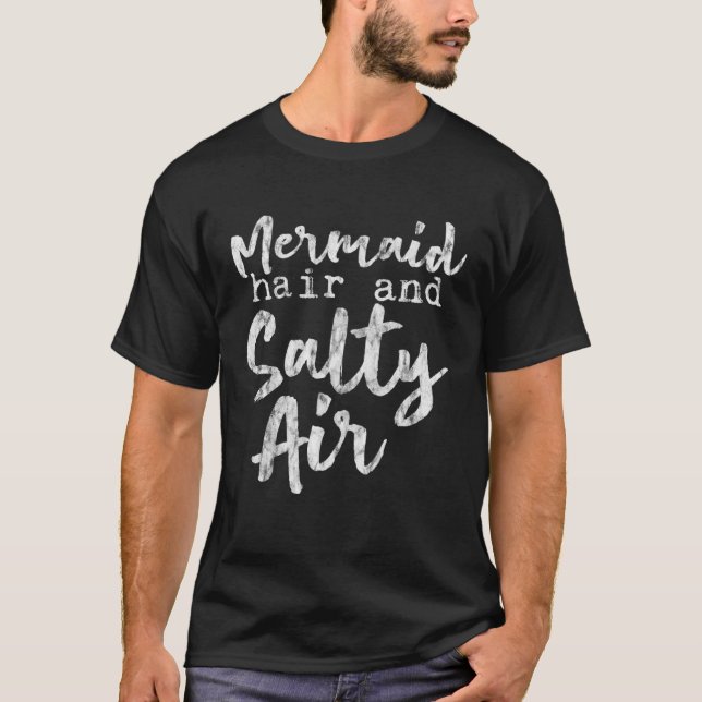 Camiseta Mermaid Hair And Salty Air      (Anverso)