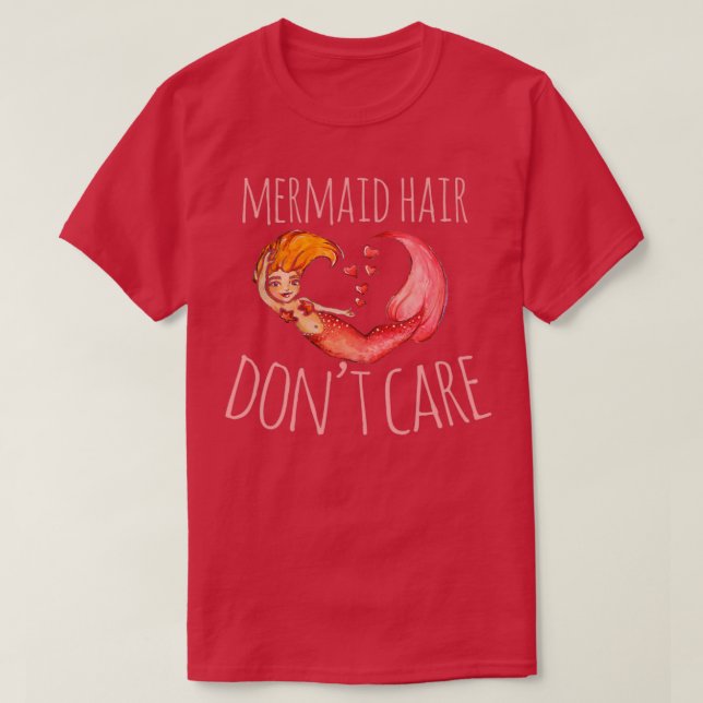Camiseta Mermaid Hair Donamp39t Care (Diseño del anverso)