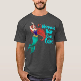 Camiseta Mermaid Hair Donx27t Care