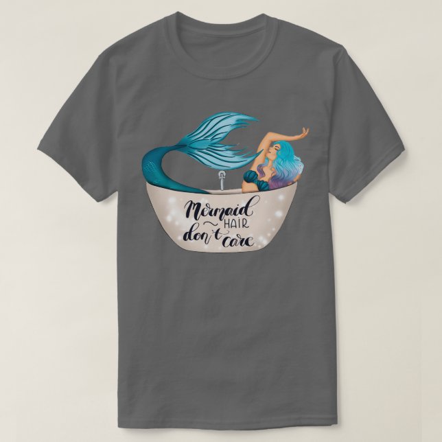 Camiseta Mermaid Hair Donx27t Care 3 (Diseño del anverso)