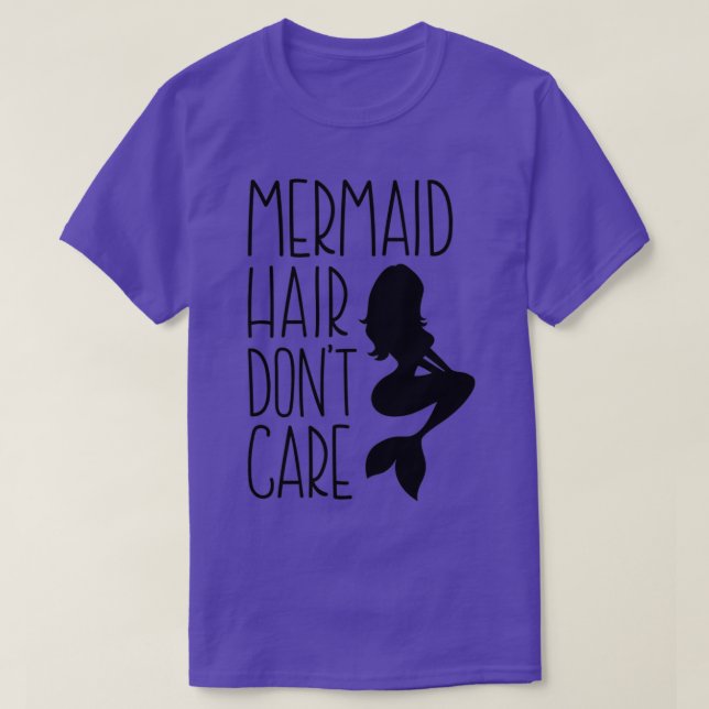 Camiseta Mermaid Hair Donx27t Care 32 (Diseño del anverso)