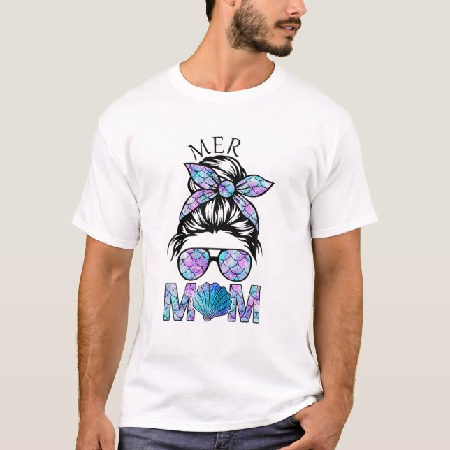 Camiseta Mermaid Mama Mer Mom Messy Hair Bun Glasses Madre (Anverso)