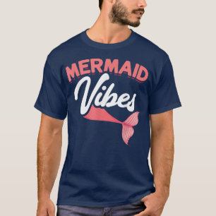 Camiseta Mermaid Vibes Fairy Tale Mermaid Tail Fantasy Merm