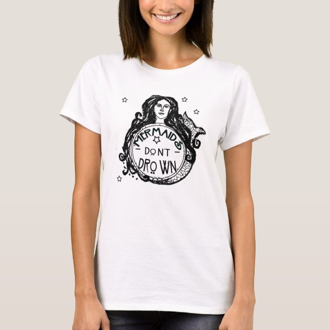 Camiseta Mermaid's Don't Drown T-Shirt (Anverso)
