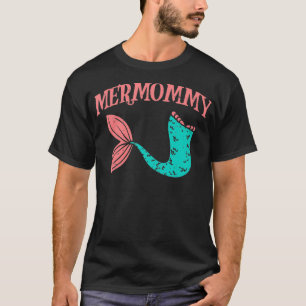 Camiseta Mermommy Fish Tail Mami Mermaid Family coincidiend